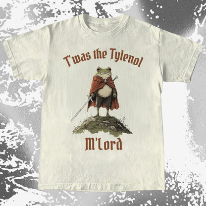 Twas the Tylenol M’Lord Frog Knight Shirt