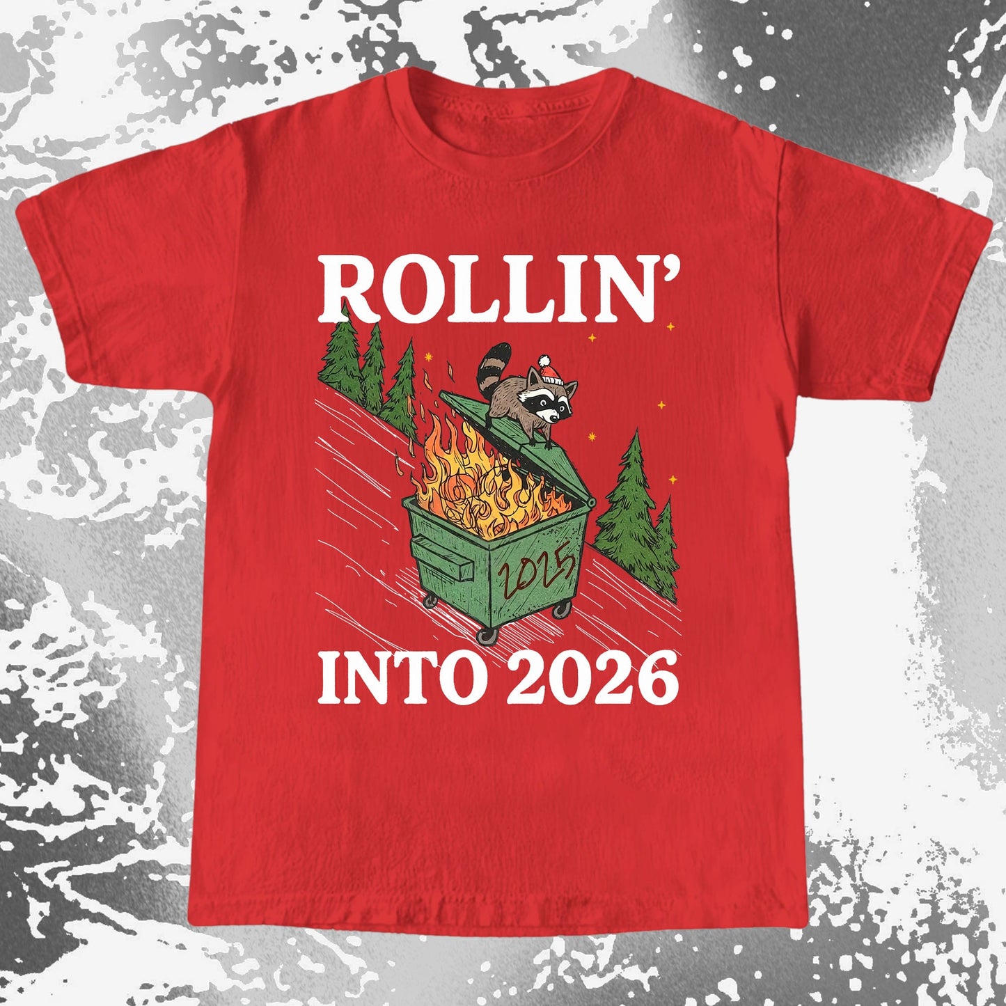 Rollin’ Into 2026 Raccoon Dumpster Fire Christmas Shirt