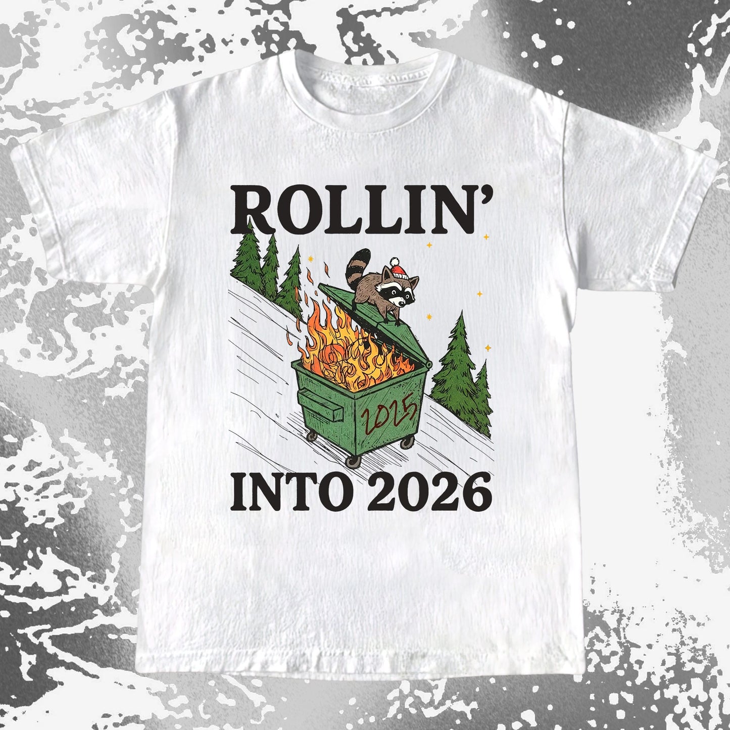 Rollin’ Into 2026 Raccoon Dumpster Fire Christmas Shirt