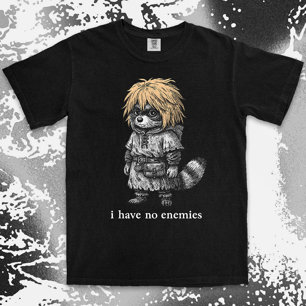 Raccoon warrior with golden hair and quote I have no enemies anime fantasy shirt