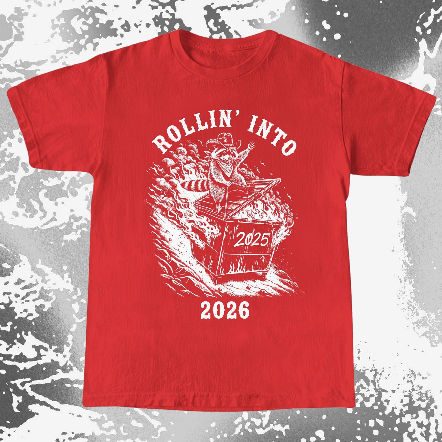 Rollin’ Into 2026 Raccoon Dumpster Fire Shirt