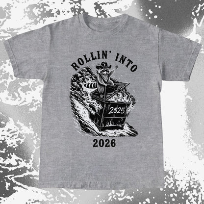 Rollin’ Into 2026 Raccoon Dumpster Fire Shirt