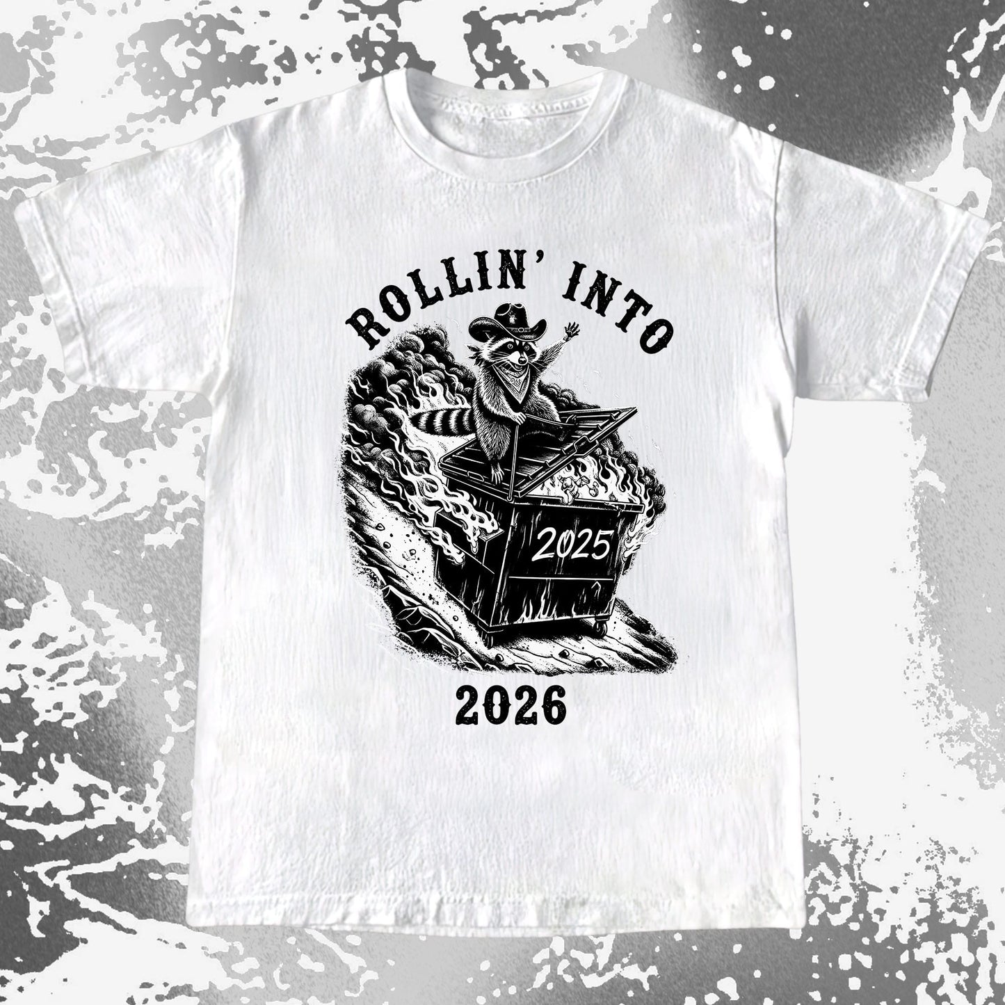 Rollin’ Into 2026 Raccoon Dumpster Fire Shirt
