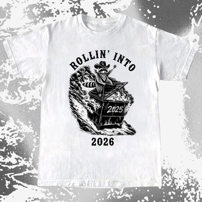 Rollin’ Into 2026 Raccoon Dumpster Fire Shirt
