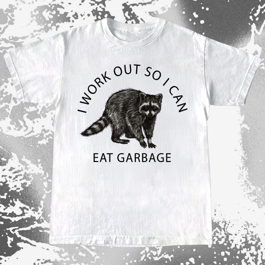 Raccoon illustration with the quote I work out so I can eat garbage in funny fitness style