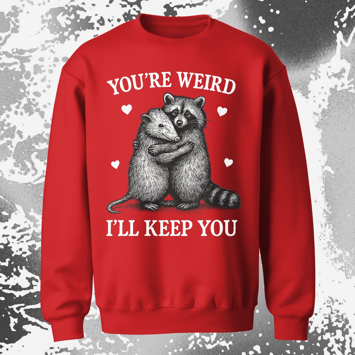 Raccoon Opossum You’re Weird I’ll Keep You