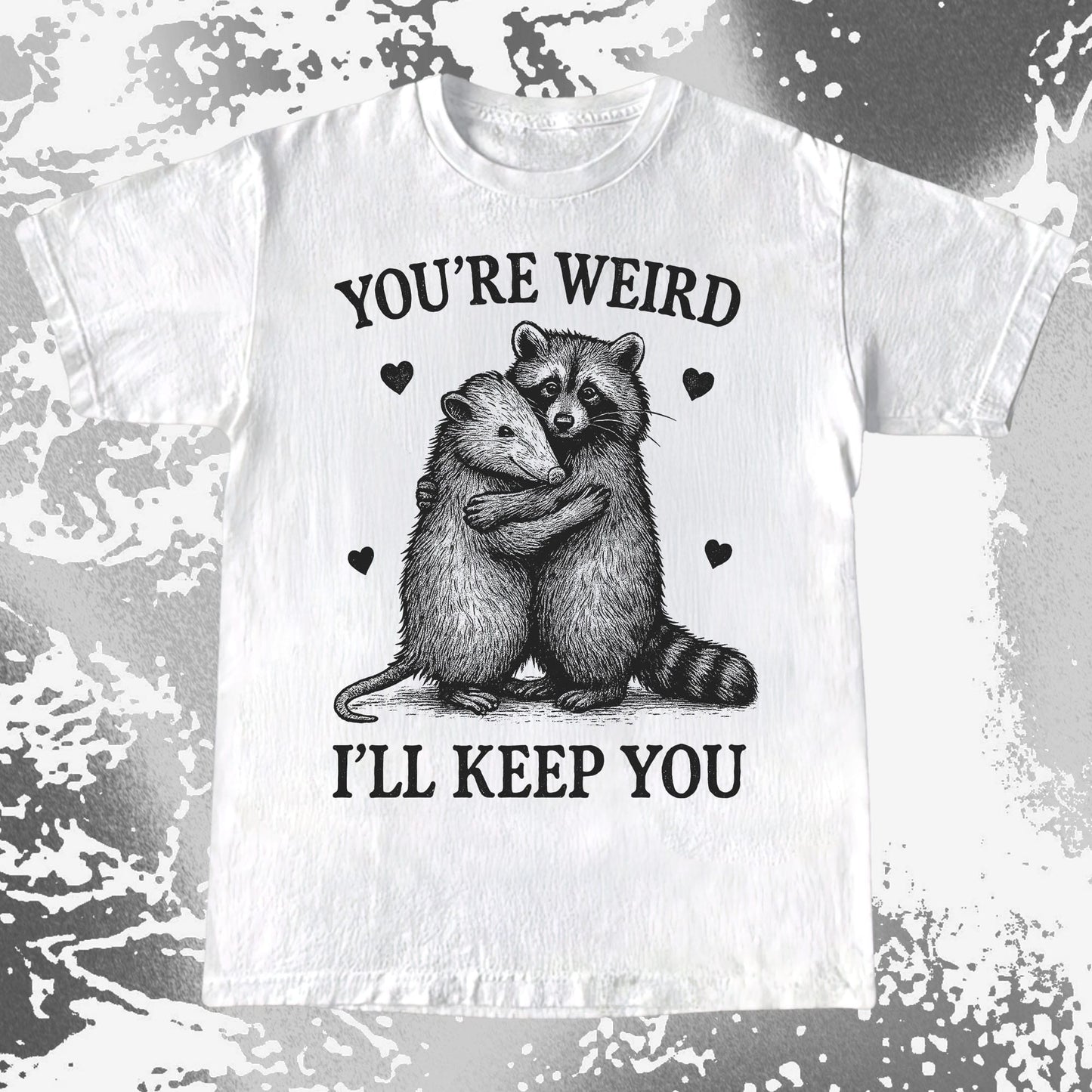 Raccoon Opossum You’re Weird I’ll Keep You