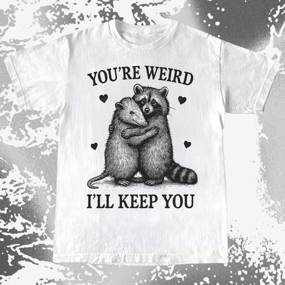 Raccoon Opossum You’re Weird I’ll Keep You