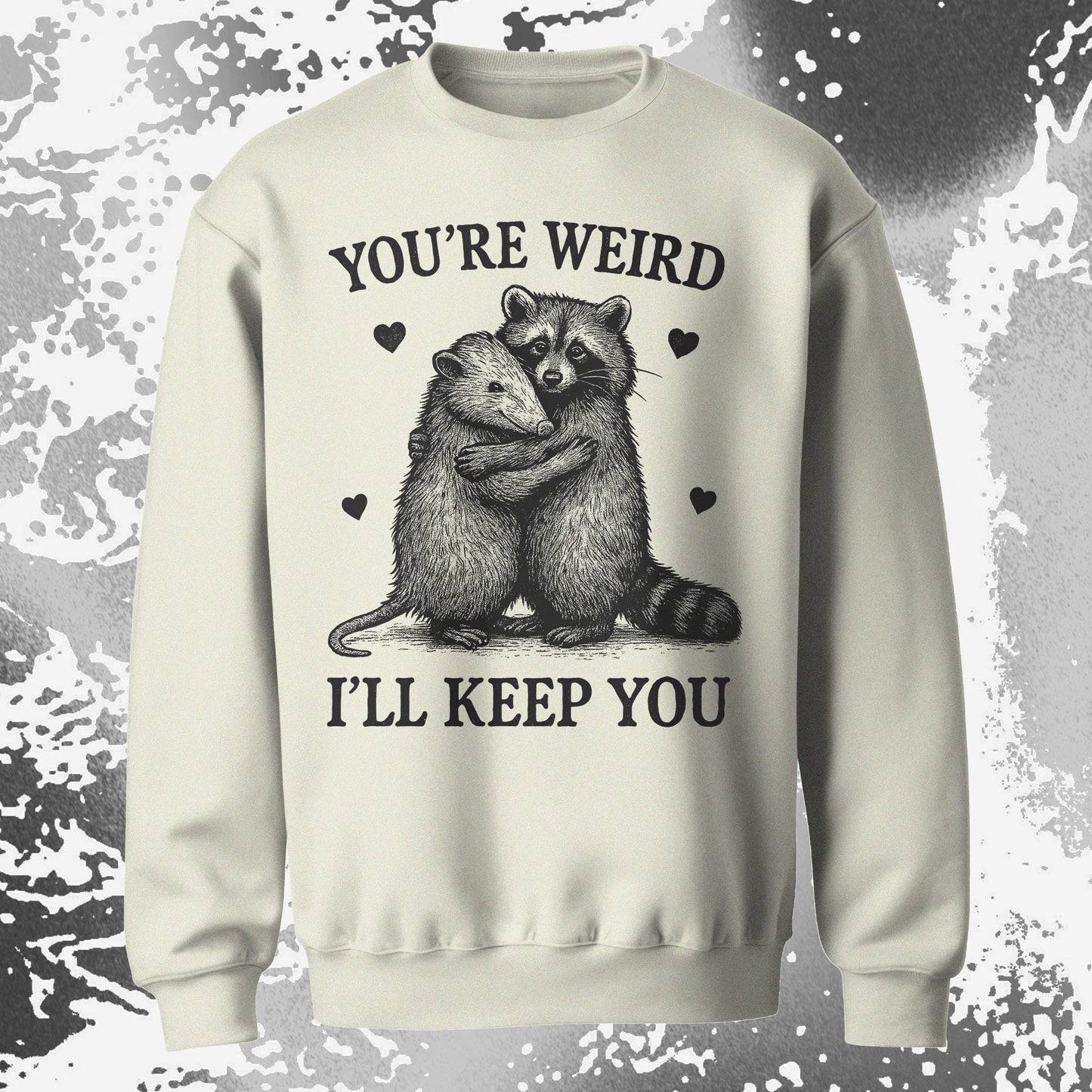 Raccoon Opossum You’re Weird I’ll Keep You