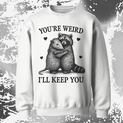 Raccoon Opossum You’re Weird I’ll Keep You