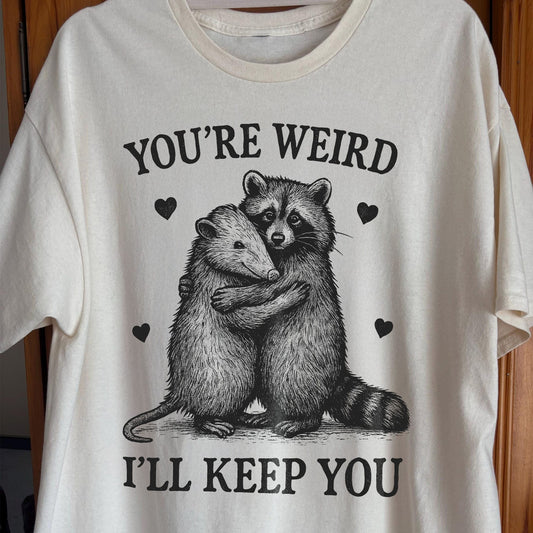 Raccoon Opossum You’re Weird I’ll Keep You