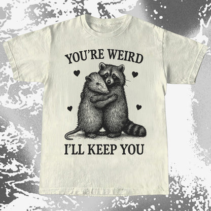 Raccoon Opossum You’re Weird I’ll Keep You